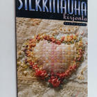 Benita Suomi : Silkkinauhakirjonta - pikkukuva 1
