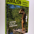 Arne Falk-Rönne : Amazon - havahtuva jättilainen : vaikut... - pikkukuva 1
