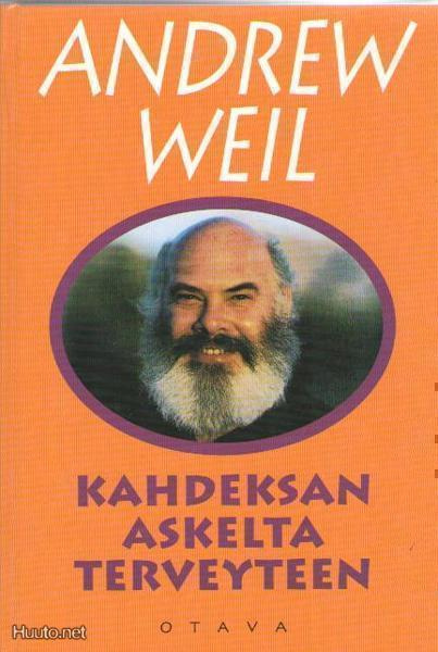 Weil Andrew: Kahdeksan askelta terveyteen