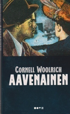 Cornell Woolrich : Aavenainen