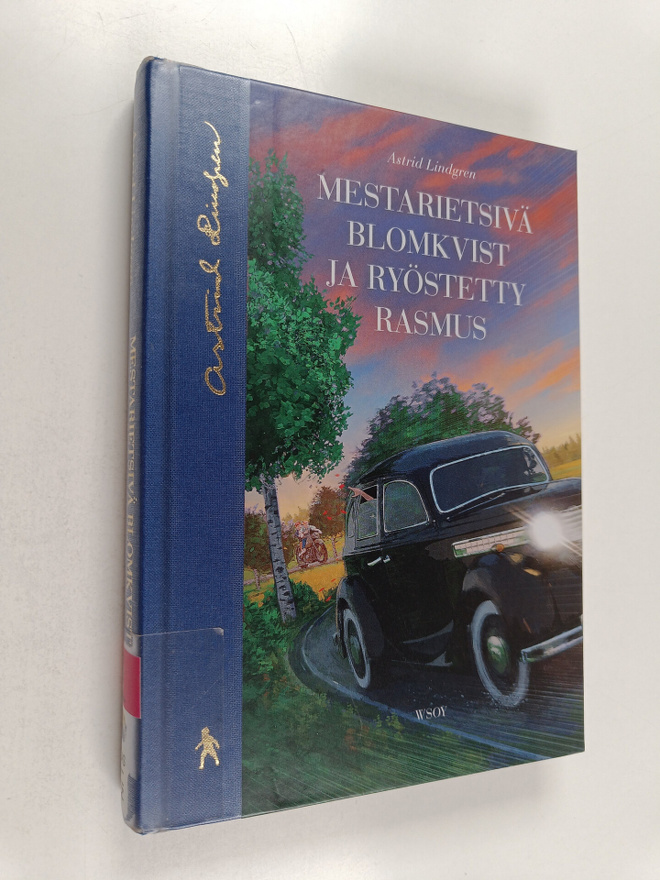 Astrid Lindgren : Mestarietsivä Blomkvist ja ryöstetty Ra...