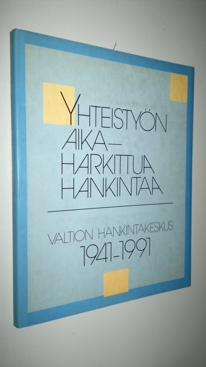 Reijo Ahtokari : Yhteistyön aika, harkittua hankintaa : V...