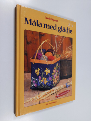 Trude Myrvoll : Måla med glädje