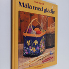 Trude Myrvoll : Måla med glädje - pikkukuva 1