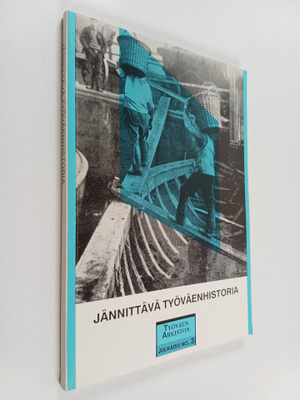 Jännittävä työväenhistoria : Hannu Soikkasen 60-vuotisjuh...