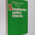 Aleksandr Kan : Skandinavian maiden historia - pikkukuva 1