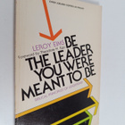 LeRoy Eims : Be the Leader You Were Meant to be : What th... - pikkukuva 1