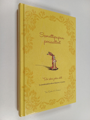 Toni Raiten-D'Antonio : Samettipupun periaatteet : tule s...