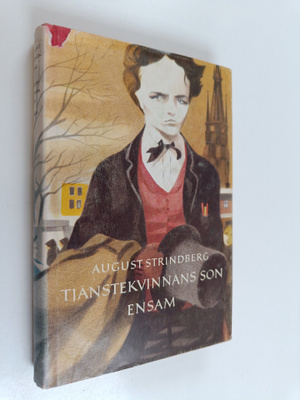 August Stringberg : Tjänstekvinnans son