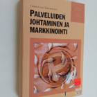 Christian Grönroos : Palveluiden johtaminen ja markkinointi - pikkukuva 1