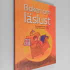Lisa Bjärbo : Boken om läslust : en handbok om att väcka ... - pikkukuva 1