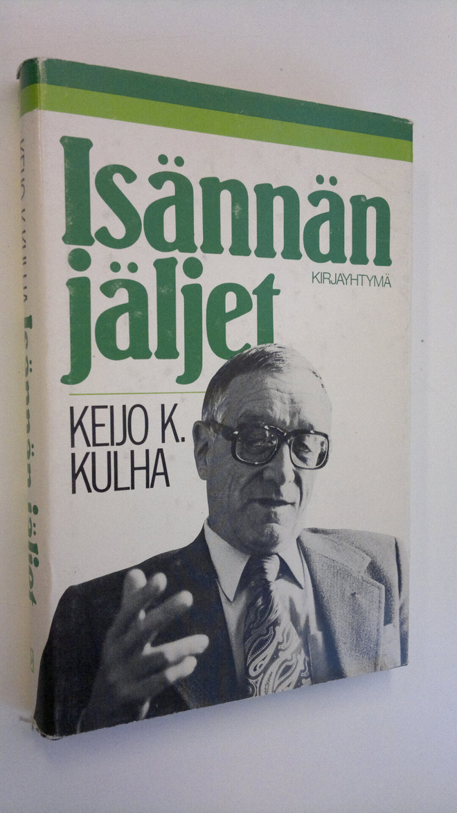 Keijo K. Kulha : Isännän jäljet (signeerattu)