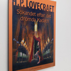 Howard Phillips Lovecraft : Sökandet efter det drömda Kadath - pikkukuva 1