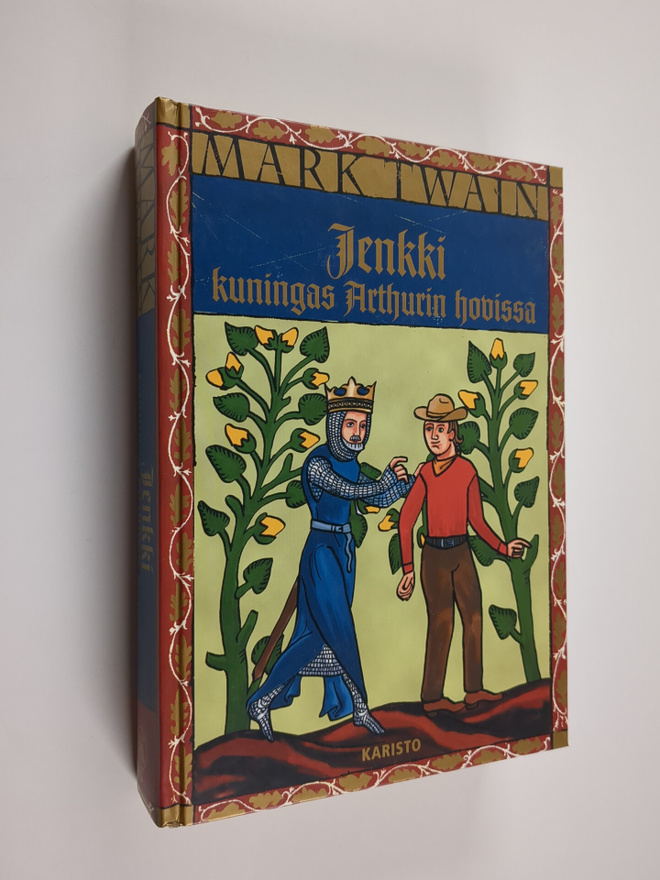 Mark Twain : Jenkki kuningas Arthurin hovissa