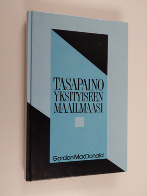Gordon MacDonald : Tasapaino yksityiseen maailmaasi