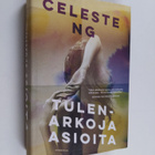 Celeste Ng : Tulenarkoja asioita - pikkukuva 1
