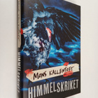 Mons Kallentoft : Himmelskriket - pikkukuva 1