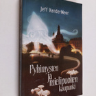 Jeff VanderMeer : Pyhimysten ja mielipuolten kaupunki (si... - pikkukuva 1