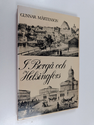 Gunnar Mårtenson : I Borgå och Helsingfors