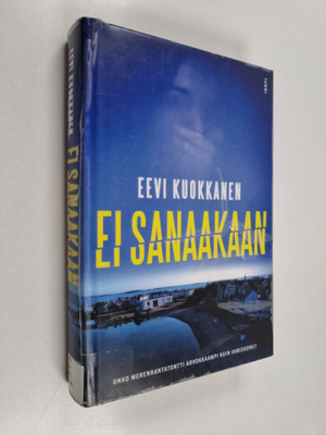Eevi Kuokkanen : Ei sanaakaan