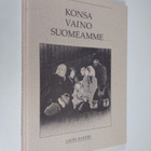 Lauri Kantee : Konsa vaino Suomeamme - pikkukuva 1
