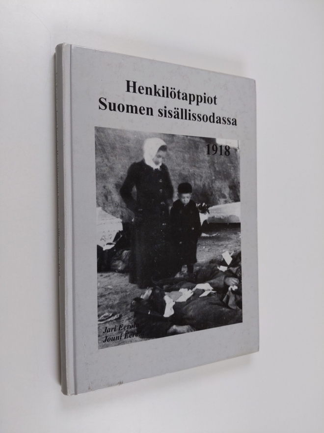 Jari Eerola ym. : Henkilötappiot Suomen sisällisodassa 1918