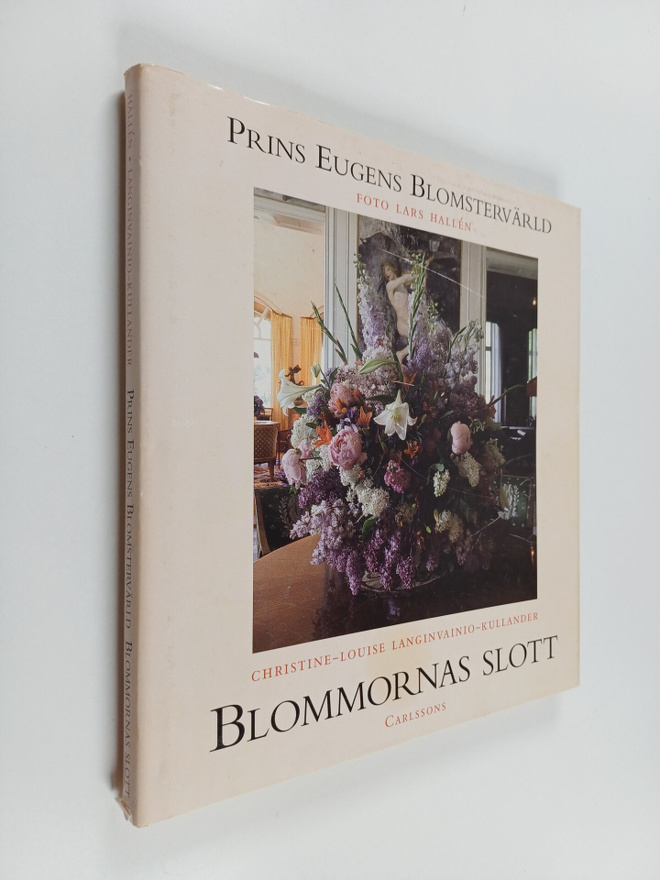 Christine-Louise Langinvainio-Kullander : Blommornas slot...