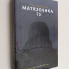 Ville-Juhani Sutinen : Matrjoshka 13 - pikkukuva 1