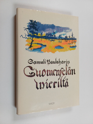 Samuli Paulaharju : Suomenselän vieriltä