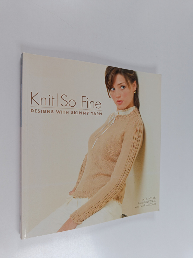 Lisa Myers : Knit So Fine