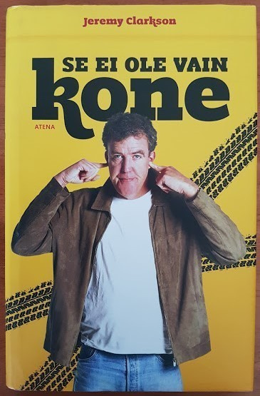 Jeremy Clarkson: Se ei ole vain kone