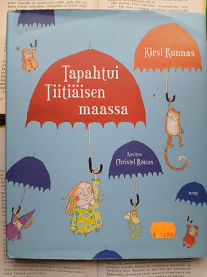 Kirsi Kunnas - Tapahtui Tiitiäisen maassa (sid.)