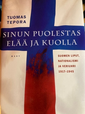 TEPORA: SUOMEN LIPUT, NATIONALISMI JA VERIUHRI 1917-1945