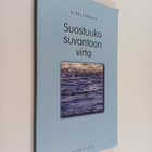 Erkki Lehtinen : Suostuuko suvantoon virta (signeerattu, ... - pikkukuva 1