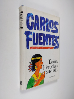 Carlos Fuentes : Tarina Heredian suvusta