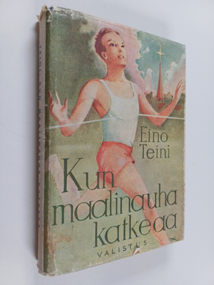 Eino Teini : Kun maalinauha katkeaa : nuoren urheilijan r...