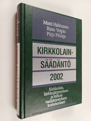 Matti Halttunen : Kirkkolainsäädäntö 2002 : kirkkolain, k...