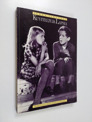 Jukka Sihvonen : Kuviteltuja lapsia : suomalaisen lastene...