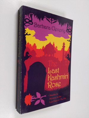 Barbara Cleverly : The Last Kashmiri Rose