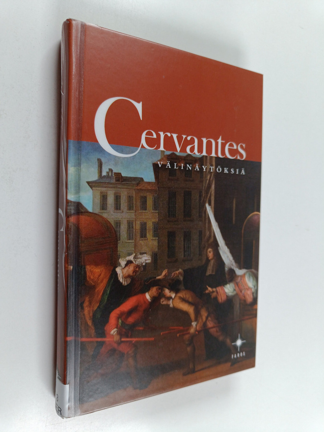 Miguel de Cervantes Saavedra : Välinäytöksiä