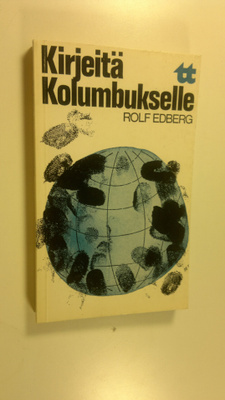 Rolf Edberg : Kirjeitä Kolumbukselle