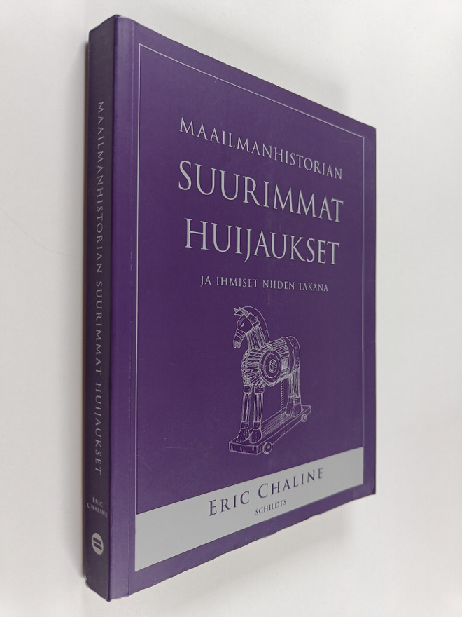 Eric Chaline : Maailmanhistorian suurimmat huijaukset ja ...