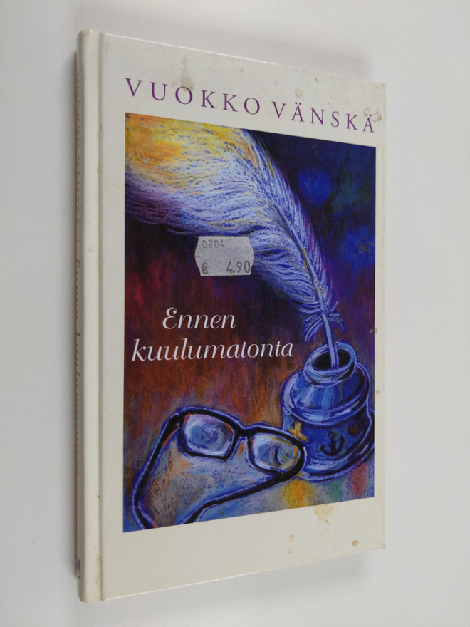 Vuokko Vänskä : Ennen kuulumatonta