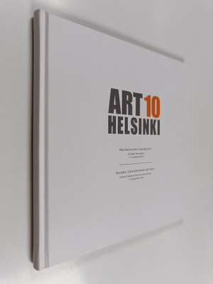 ArtHelsinki 10 : Helsingin nykytaidemessut : Helsingin Me...