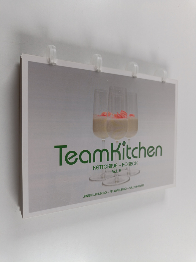 Janna Wahlberg : TeamKitchen : keittokirja vol 2 = TeamKi...