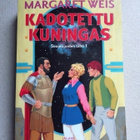 Weis, Margaret: Kadotettu kuningas (UUSI) - pikkukuva 1