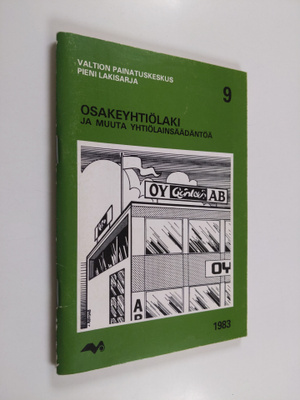 Osakeyhtiölaki ja muuta yhtiölainsäädäntöä