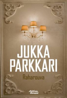 Jukka Parkkari - Raharouva