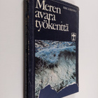 Erik Lodenius ym. : Meren avara työkenttä - Höyrylaiva os... - pikkukuva 1