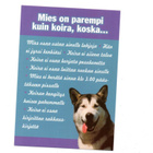 "MIES ON PAREMPI KUIN KOIRA, KOSKA...." -KORTTI - pikkukuva 1